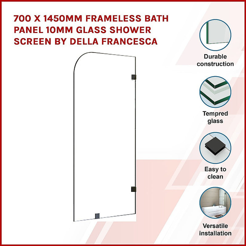 Dealsmate 700 x 1450mm Frameless Bath Panel 10mm Glass Shower Screen By Della Francesca
