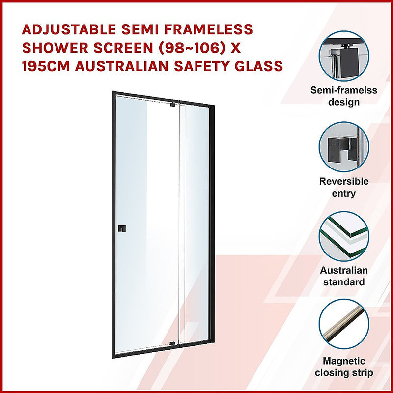 Dealsmate Adjustable Semi Frameless Shower Screen (98~106) x 195cm Australian Safety Glass