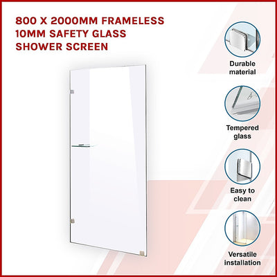 Dealsmate 800 x 2000mm Frameless 10mm Safety Glass Shower Screen