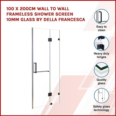 Dealsmate 100 x 200cm Wall to Wall Frameless Shower Screen 10mm Glass By Della Francesca